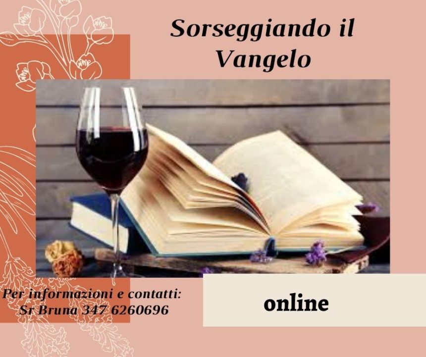 Sorseggiando il Vangelo – on line